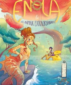 Enola et les animaux extraordinaires - Tome 7 - La sirène qui avait les yeux de chimène