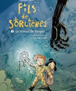 Fils de sorcières - Tome 2 Le Voleur de songes