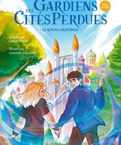 Gardiens des Cités perdues - Le roman graphique - Tome 1