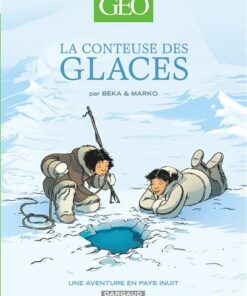 Geo BD - Tome 2 - La Conteuse des glaces