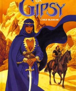 Gipsy - Tome 5 - L'Aile blanche