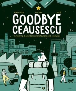 Goodbye Ceausescu