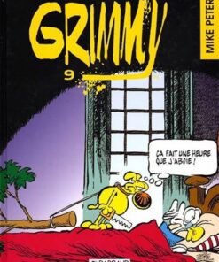 Grimmy - Tome 9 - Ca fait une heure que j'aboie !