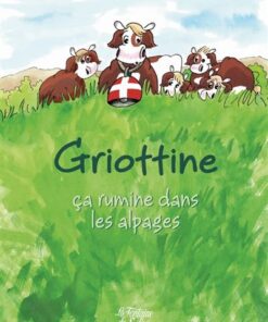 Griottine - ça rumine dans les alpages