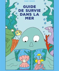 Guide de survie dans la mer