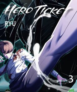 Hero Ticket - Tome 3