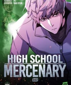 High School Mercenary - Tome 2