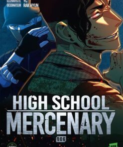 High School Mercenary - Tome 6