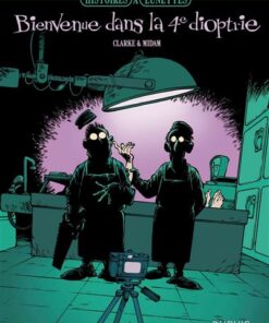 Histoires à lunettes - Tome 2 - Bienvenue dans la quatrième dioptrie