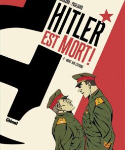 Hitler est mort ! - Tome 02