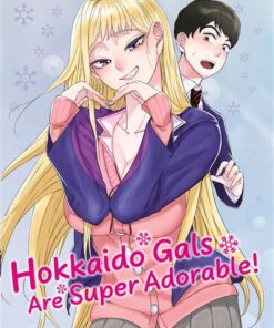 Hokkaido gals are super adorable ! t01 - edition limitee