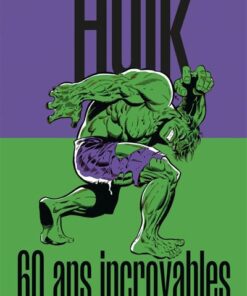 Hulk : 60 ans incroyables