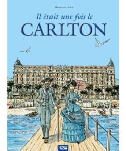 Il était une fois le Carlton