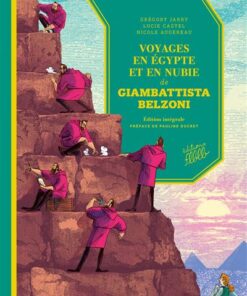 Intégrale Voyages en Egypte et en Nubie de G. Belzoni - 3T