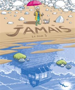 Jamais - vol. 02 - Histoire complète