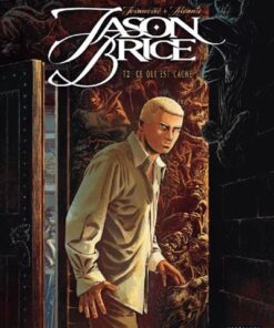 Jason Brice - Tome 2 - Ce qui est caché