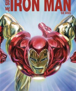 Je suis Iron Man - Edition anniversaire 60 ans