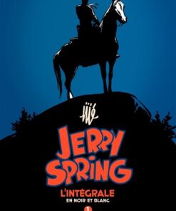 Jerry Spring - L'Intégrale - Tome 1 - Jerry Spring - L'intégrale