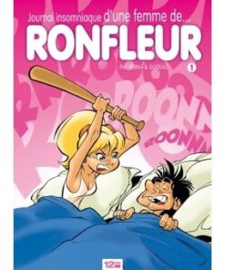 Journal insomniaque d'une femme de ronfleur - Tome 01