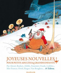 Joyeuses nouvelles pour petits adultes et grands enfants