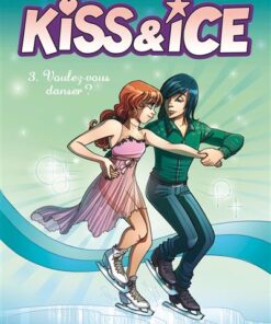 Kiss & Ice - Tome 03