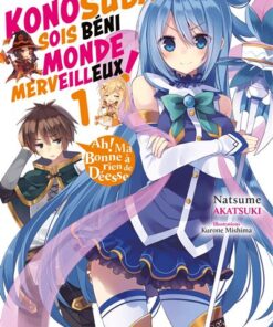 Konosuba : Sois béni monde merveilleux ! - Tome 1 (Light Novel)