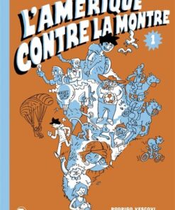 L'Amérique contre la montre TOME 1