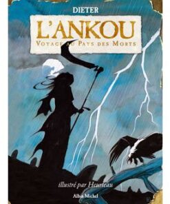L'Ankou - Voyage au pays des morts