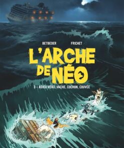 L'Arche de Néo - Tome 03