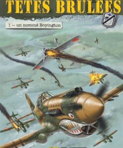 L'Escadrille des Têtes Brûlées - Tome 1 - Un nommé Boyington