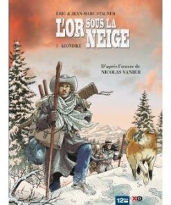 L'Or sous la neige - Tome 01