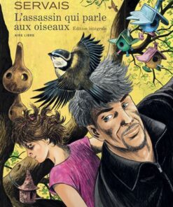 L'assassin qui parle aux oiseaux - L'intégrale - Tome 0 - L'assassin qui parle aux oiseaux - l'intég