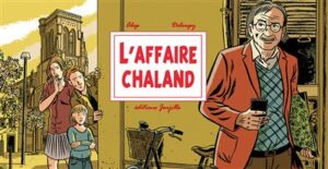 L'affaire Chaland