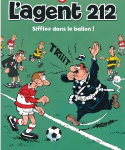 L'agent 212 - Tome 11 - Sifflez dans le ballon !