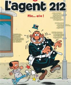 L'agent 212 - Tome 16 - Flic... aïe !