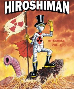 L'intégrale d'Hiroshiman, volume 3