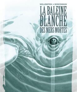 La Baleine Blanche des mers mortes - histoire complète