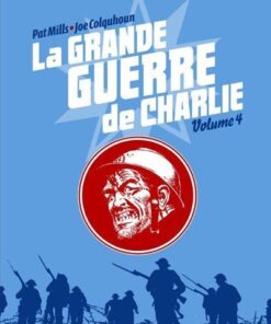 La Grande Guerre de Charlie - volume 4