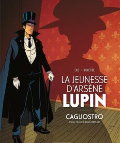 La Jeunesse d'Arsène Lupin - Cagliostro - histoire complète