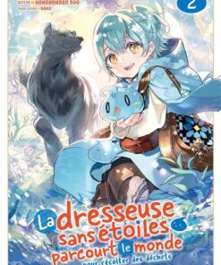 La dresseuse sans étoiles parcourt le monde - Tome 2