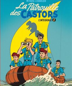 La patrouille des castors  - L'Intégrale - Tome 2 - La patrouille des Castors - L'intégrale