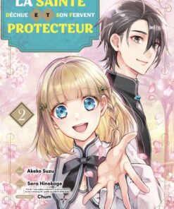 La sainte déchue et son fervent protecteur T02