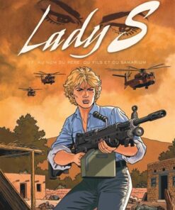 Lady S - Tome 17 - Au nom du père, du fils et du Samarium