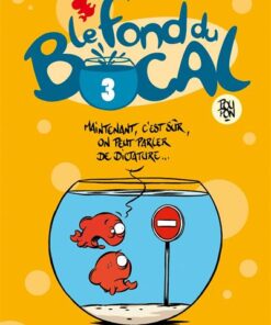 Le Fond du bocal - Tome 03