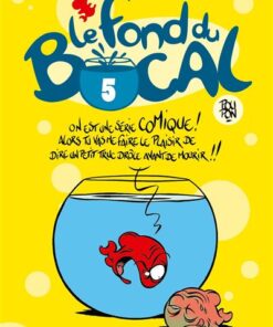 Le Fond du bocal - Tome 05