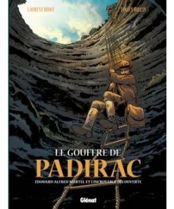 Le Gouffre de Padirac - Tome 01