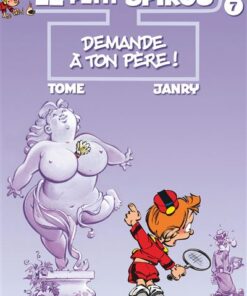 Le Petit Spirou - Tome 7 - Demande à ton père !