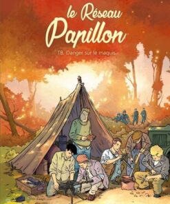 Le Réseau Papillon - Tome 8 Danger sur le maquis