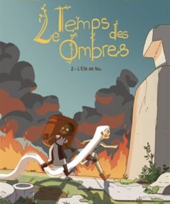 Le Temps des ombres - Tome 2 - L'Été de feu