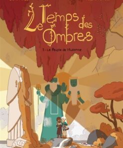 Le Temps des ombres - Tome 3 - Le Peuple de l'automne